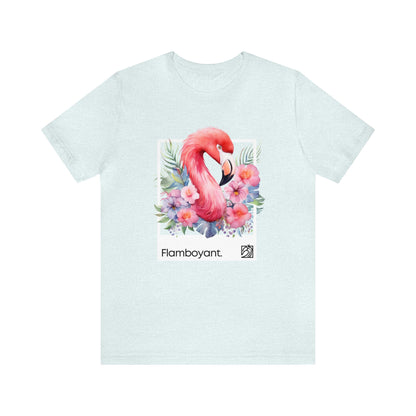 Flamboyant Flamingo Unisex Tee